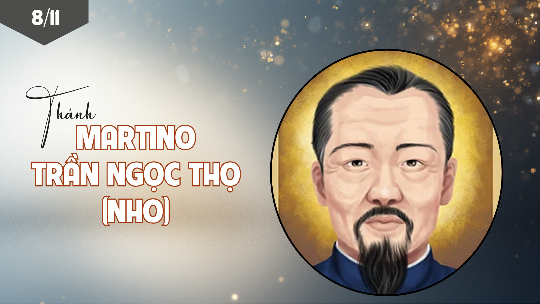 Ngày 08/11 - Thánh Martinô Trần Ngọc Thọ (Nho)